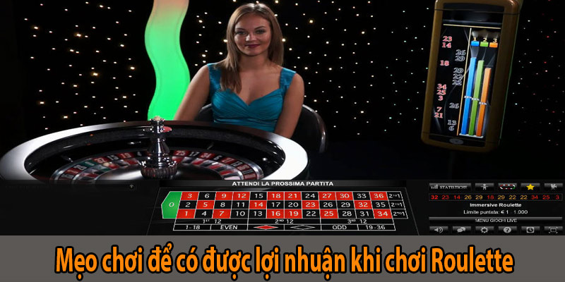 Mẹo chơi để có được lợi nhuận khi chơi Roulette